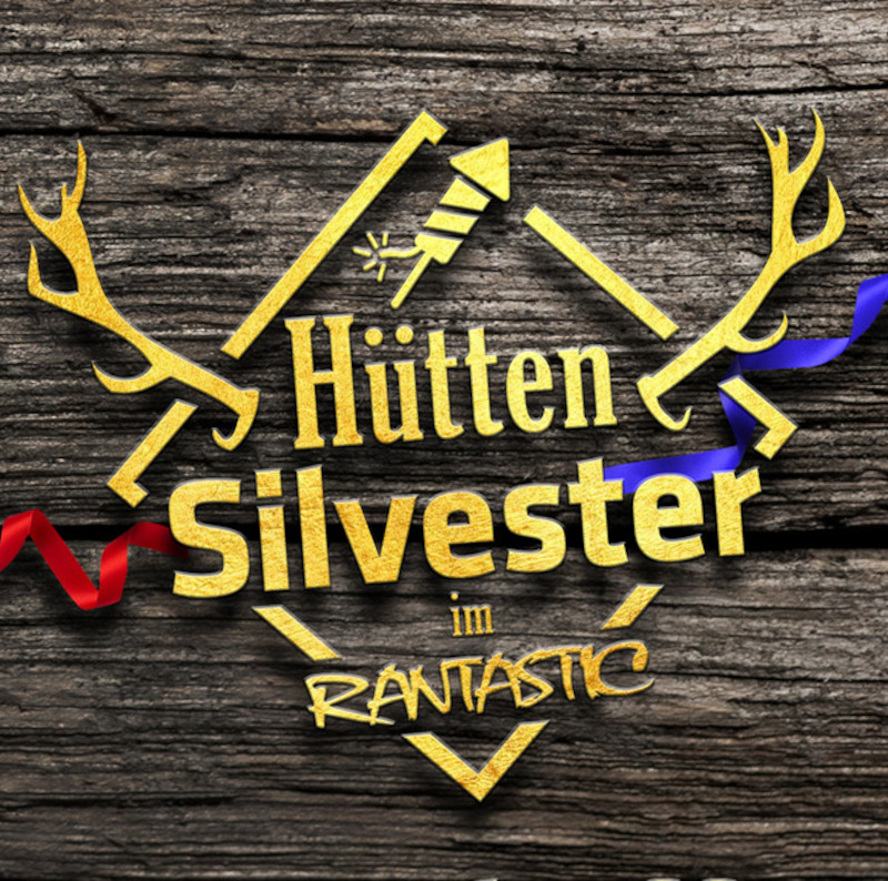 Silvester in der Rantastic Almhütte